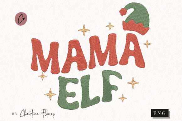 Reviewing the Faux Embroidery Mama Elf PNG